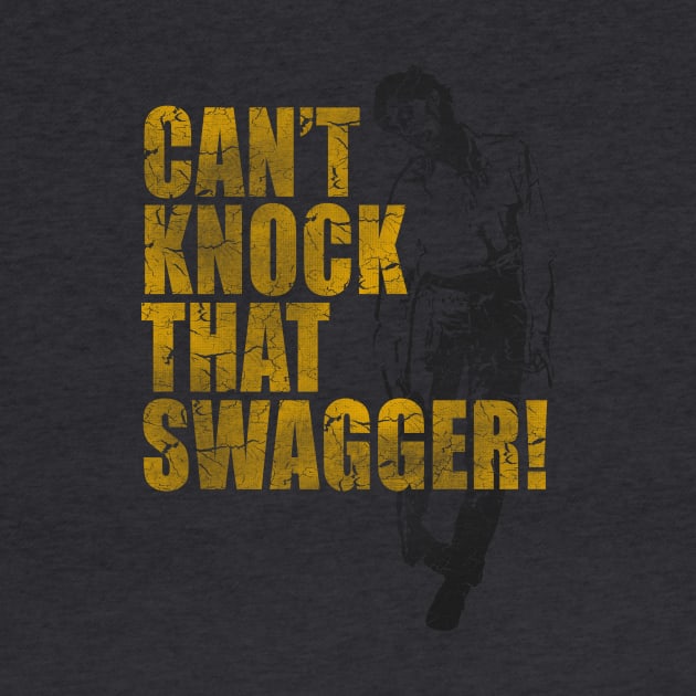 CAN'T KNOCK THAT SWAGGER! by scragglerock